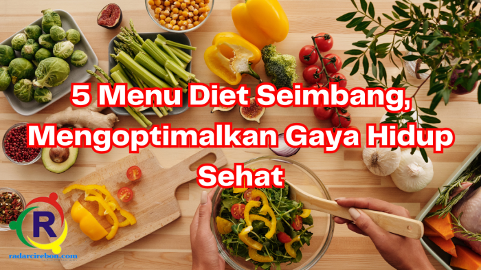 Menu Diet Sehat yang Bisa Dibuat Kurang dari 30 Menit