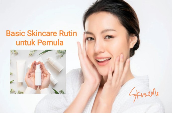 Tips Memilih Produk Skincare yang Aman
