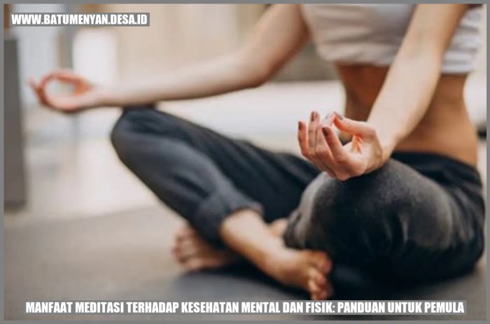 Manfaat Meditasi Terhadap Kesehatan Mental dan Fisik: Panduan untuk ...